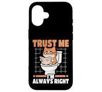 Trust Me I'm Always Right Nerdy Cat On Toilet Case for iPhone 16