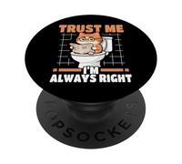 Trust Me I'm Always Right Nerdy Cat On Toilet PopSockets Adhesive PopGrip