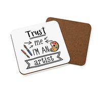 Trust Me I'm An Artist Coaster Drinks Mat