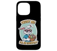Trust Me I'm An Eggspert Funny Easter Bunny Rabbit Egg Hunt Case for iPhone 14 Pro Max