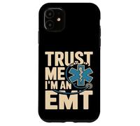 Trust Me I'm An EMT EMS Paramedic Rescue Medic Case for iPhone 11