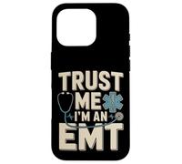 Trust Me I'm An EMT EMS Paramedic Rescue Medic Case for iPhone 16 Pro