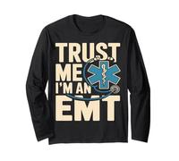 Trust Me I'm an EMT EMS Paramedic Rescue Medic Long Sleeve T-Shirt