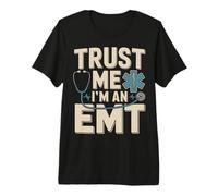 Trust Me I'm an EMT EMS Paramedic Rescue Medic Premium T-Shirt