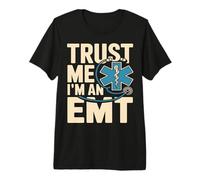 Trust Me I'm an EMT EMS Paramedic Rescue Medic Premium T-Shirt