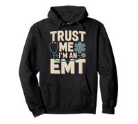 Trust Me I'm An EMT EMS Paramedic Rescue Medic Pullover Hoodie