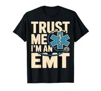 Trust Me I'm an EMT EMS Paramedic Rescue Medic T-Shirt