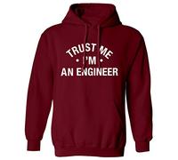 Trust me I'm an Engineer Hoodie XS - 2XL Maroon