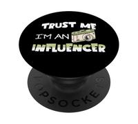 Trust me I'm an influencer funny social media fan sarcastic PopSockets Adhesive PopGrip