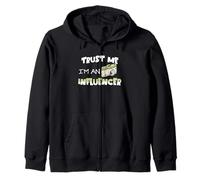 Trust me I'm an influencer funny social media fan sarcastic Zip Hoodie