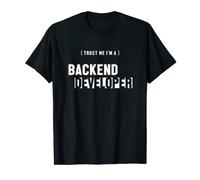 Trust Me I'm Backend Developer Engineer Software Developer T-Shirt