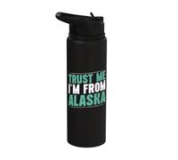 Trust me im from Alaska Stainless Steel Insulated Water Bottle