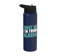 Trust me im from Alaska Stainless Steel Insulated Water Bottle