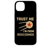 Trust Me I'm From Roscosmos USSR Space Soviet Cosmos Lover Case for iPhone 14 Plus