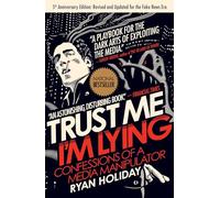 Trust Me, I'm Lying: Confessions of a Media Manipulator - Penguin Books