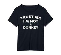 Trust Me I'm Not A Donkey T-Shirt Donkey T-Shirt, Women's Plus, Black, 6X