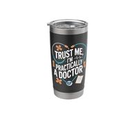 Trust Me I'm Practically A Doctor Stethoscope Stainless Steel Insulated Tumbler