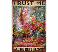 Trust Me I'm The Best Florist Vintage Art Poster Flower Lover Home Decor Retro Tin Sign Metal Sign Vintage Plaque Metal Tin Sign Metal Poster Wall Decor for Home Kitchen Garage Bar Pub 12x16 Inch