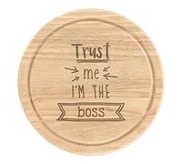 Trust Me I'm The Boss Wooden Chopping Cheese Board Round 25cm