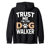 Trust Me I'm The Dog Walker Funny Paw Saying Zip Hoodie