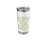 Trust Me Industrial Engineer Engineering Funny Apparel Stainless Steel Insulated Tumbler