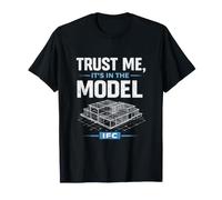 Trust Me, It's in The Model T-Shirt