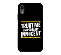 Trust Me - Probably Innocent - Murder Mystery Dinner Case for iPhone XR