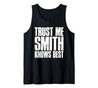 Trust Me Smith Knows Best Bold Distressed Text Design Tank Top