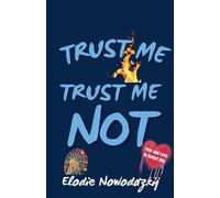 Trust Me, Trust Me Not: 3 (Fear and Love in Gavert City)