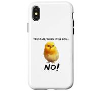 Trust me, when I tell you NO! Grumpy Cute Chicken Art Quote Case for iPhone X/XS