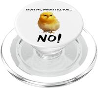 Trust me, when I tell you NO! Grumpy Cute Chicken Art Quote PopSockets PopGrip for MagSafe