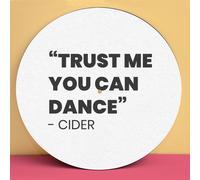 Trust Me You Can Dance - Cider Slip Mat