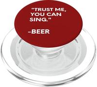 Trust Me, You Can Sing - Beer PopSockets PopGrip for MagSafe