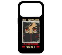TRUST NO BOOKMARK IT ALWAYS KNOWS WHO DID IT Case for iPhone 17 Pro