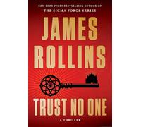 Trust No One: A Thriller - A Treacherous Hunt Across Europe to Unlock the Secret to Immortality