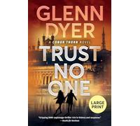 Trust No One: A World War II Espionage Thriller (Conor Thorn Large Print)