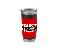 Trust No One Cool Motivational Illustration Graphic Quotes Stainless Steel Insulated Tumbler