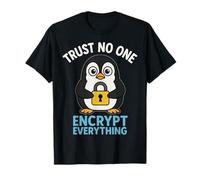 Trust No One Encrypt Everything Penguin Cybersecurity Day T-Shirt