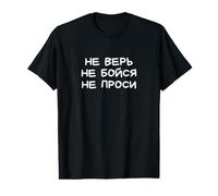 Trust No One Fear Nothing Ask Nothing Funny Russian Cyrillic Value Graphic T-Shirt