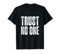 Trust No One Graphic Tees - Cool Motivational Quotes Graphic T-Shirt