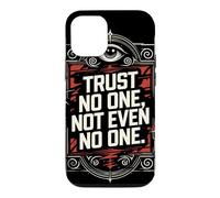 Trust No One, Not Even No One Case for iPhone 12/12 Pro