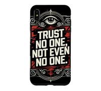 Trust No One, Not Even No One Case for iPhone XS Max