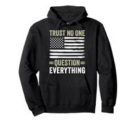 Trust No One Question Everything Pullover Hoodie