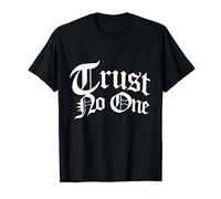 Trust No one, Trust anybody, Don't Trust anyone, Vintage art T-Shirt