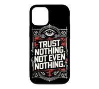 Trust Nothing, Not Even Nothing Case for iPhone 12/12 Pro