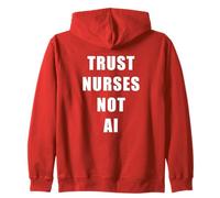 Trust Nurses Not AI - Support Staff Nurse (Red) Zip Hoodie