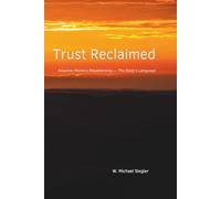 Trust Reclaimed: Adaptive Memory Repatterning - The Body's Language