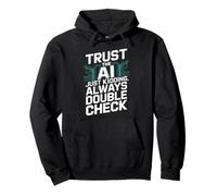 Trust The AI Robot Machine Data Prompt Engineer AI Pullover Hoodie