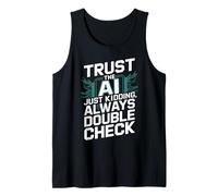 Trust The AI Robot Machine Data Prompt Engineer AI Tank Top