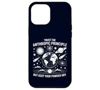 Trust the Anthropic Principle Science Physics Philosophy Case for iPhone 12 Pro Max